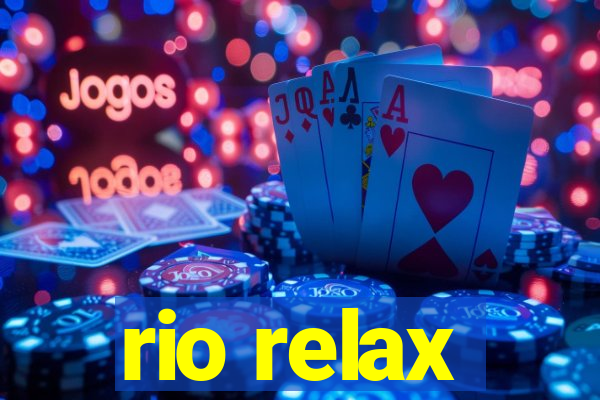 rio relax